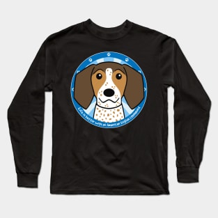 Life is Better With an American English Coonhound Long Sleeve T-Shirt